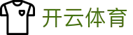 开云体育 (Kaiyun Sports) 官方入口 - 五大联赛官方 APP 下载入口